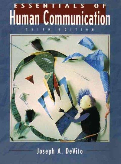 Essentials of Human Communication 3rd edition 9780321016836 by DeVito, Joseph A.