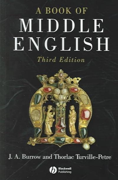 A Book of Middle English 3rd edition 9781405117098 by Burrow, J. A.