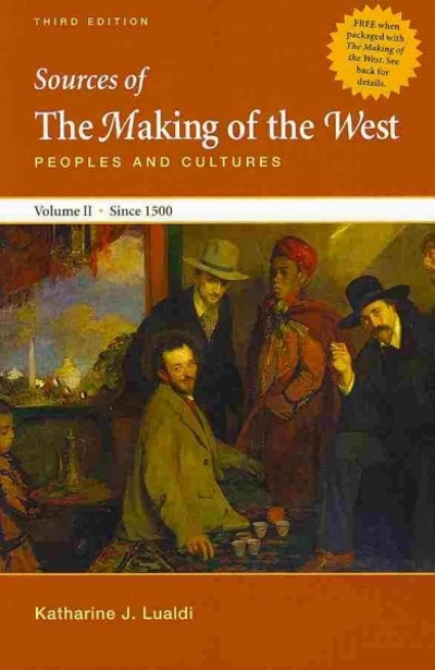 Making of the West Concise 3e V2 & Sources of The Making of the West 3e V2 3rd edition 9780312621117 by Hunt, Lynn