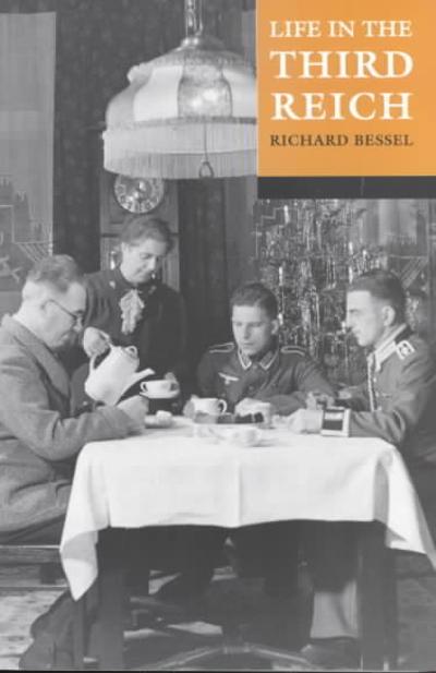 Life in the Third Reich 2nd edition 9780192802101 by Bessel, Richard