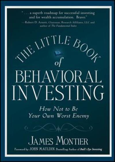 The Little Book of Behavioral Investing 1st edition 9780470686027 by Montier, James