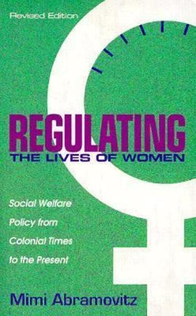 Regulating the Lives of Women