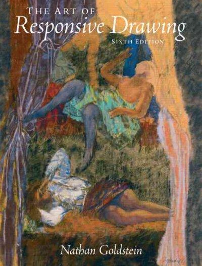 The Art Of Responsive Drawing 6th edition 9780131945616 by Goldstein, Nathan