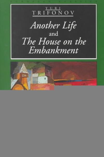 Another Life and The House on the Embankment