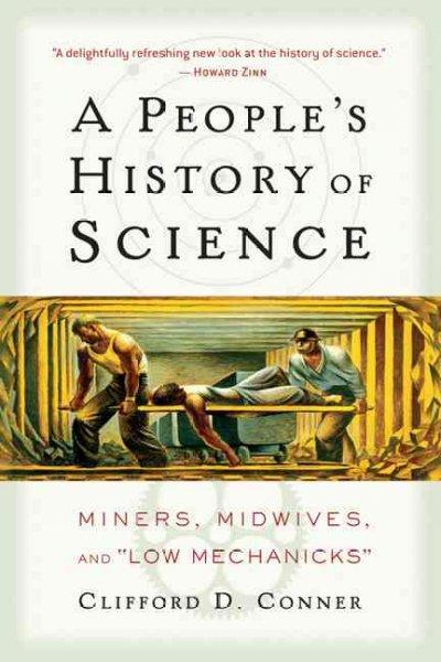 A People's History of Science 9781560257486 by Conner, Clifford D.