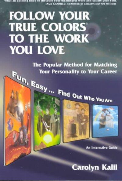 Follow Your True Colors to the Work You Love