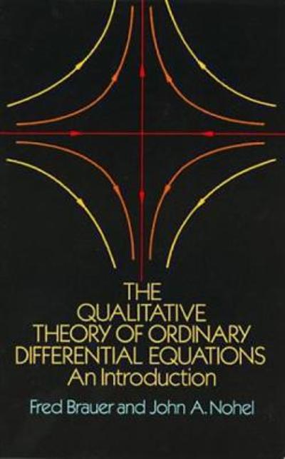 The Qualitative Theory of Ordinary Differential Equations 9780486658469 by Brauer, Fred