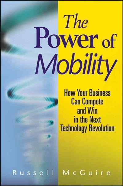 The Power of Mobility 1st edition 9780470171288 by McGuire, Russell