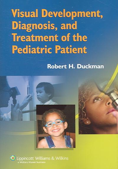 Visual Development, Diagnosis, and Treatment of the Pediatric Patient