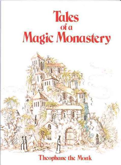 Tales of a Magic Monastery 9780824500856 by Theophane the Monk