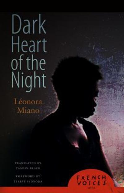 Dark Heart of the Night 9780803228238 by Miano, L?â??onora