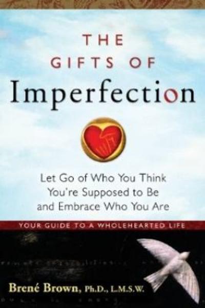 The Gifts of Imperfection 9781592858491 by Brown, Bren?â??