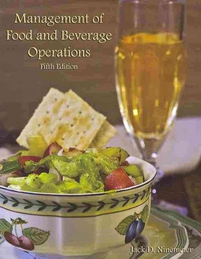Management of Food and Beverage Operations 5th edition 9780866123440 by Ninemeier, Jack D.