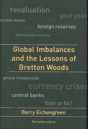 人気の新作 Global Imbalances Woods Bretton Of Lessons The And その他