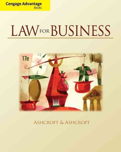 Cengage Advantage Books: Law for Business 17th edition 9780324786538 by Ashcroft, John D.