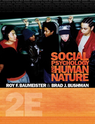 Cengage Advantage Books: Social Psychology and Human Nature