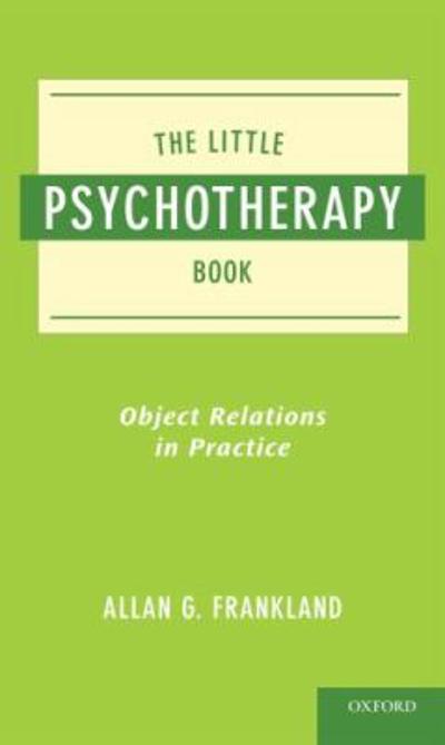 The Little Psychotherapy Book 1st edition 9780195390810 by Frankland, Allan