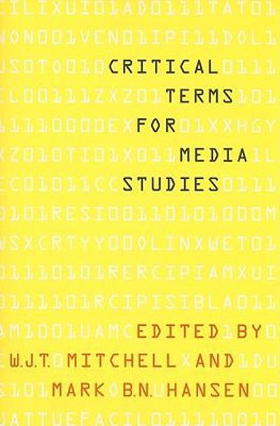 Critical Terms for Media Studies 9780226532554 by Mitchell, W. J. T.