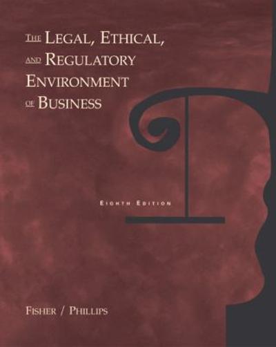 PKG THE LEGAL ETHICAL AND REGULATORY ENV BUS + INFOTRAC 8th edition 9780324154740 by Fisher, Bruce D.