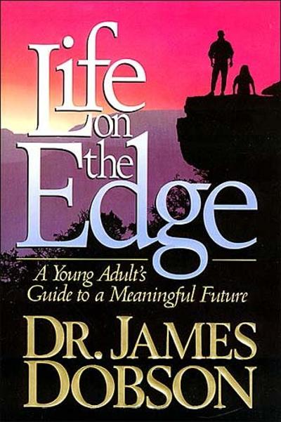 Life on the Edge 9780849909276 by Dobson, James C.