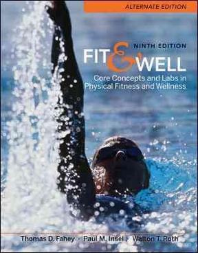 fit and well alternate edition Fit & well alternate edition: core concepts and labs in physical.