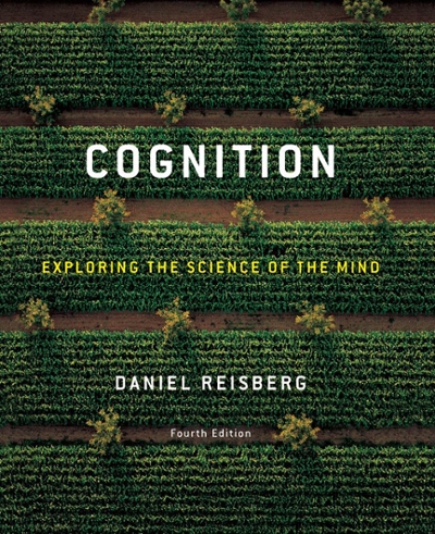 Cognition: Exploring the Science of the Mind 4th edition 9780393198515 by Reisberg, Daniel
