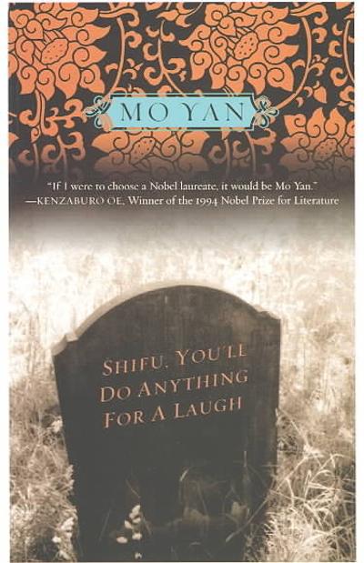 Shifu, You'll Do Anything for a Laugh 9781559706711 by Yan, Mo