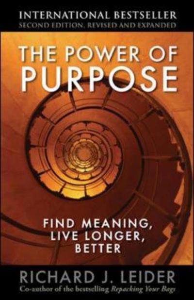 The Power of Purpose 2nd edition 9781605095233 by Leider, Richard J.