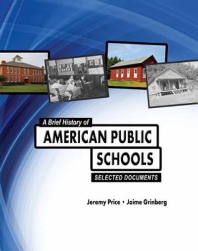 A Brief History of American Public Schools