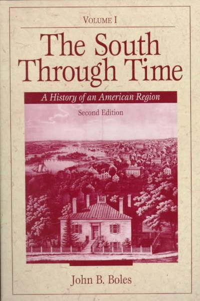 South Through Time, The: A History of an American Region