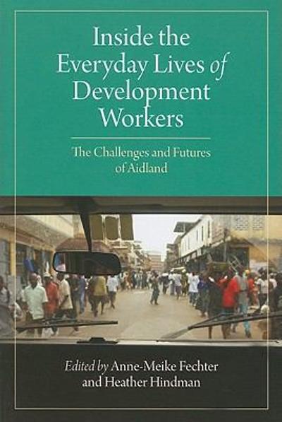 Inside the Everyday Lives of Development Workers