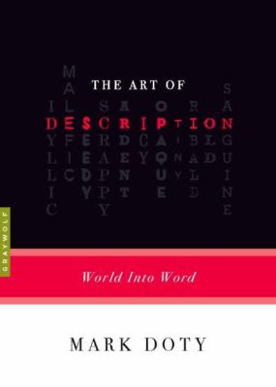 The Art of Description 9781555975630 by Doty, Mark