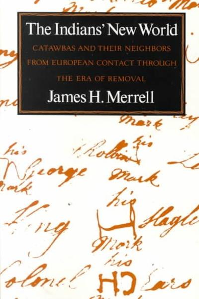 The Indians' New World 9780393960174 by Merrell, James H.