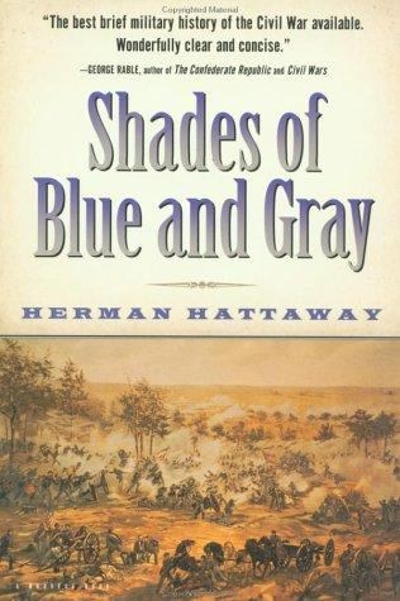 Shades of Blue and Gray 9780156005906 by Hattaway, Herman