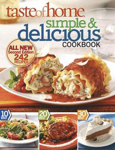 Taste of Home Simple & Delicious, Second Edition