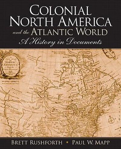 Colonial North America and the Atlantic World