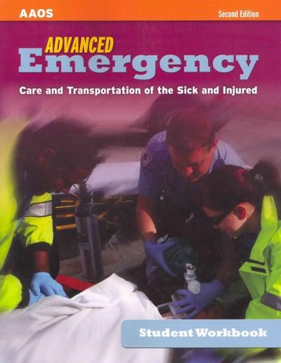 Student Workbook for Advanced Emergency Care and Transportation of the Sick and Injured