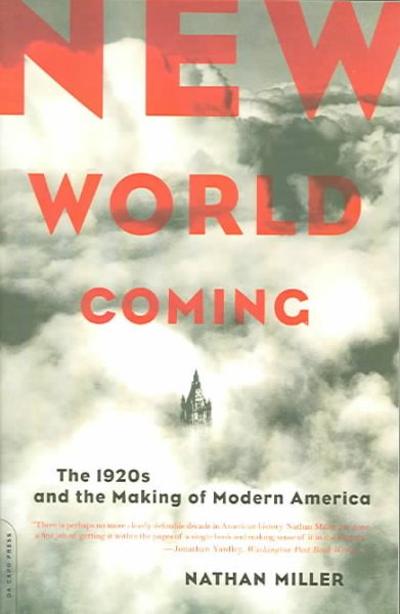 New World Coming 9780306813795 by Miller, Nathan