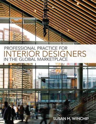 Professional Practice for Interior Design in the Global Marketplace 9781609011383 by Winchip, Susan M.