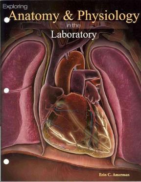 Exploring Anatomy & Physiology in the Laboratory 1st edition | Rent