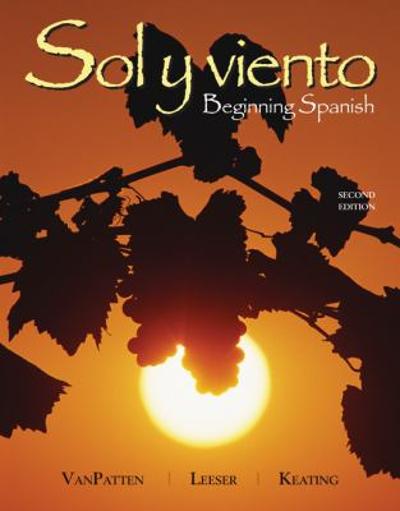 Sol y viento PLUS Package for Students –. (Color loose leaf print text, e-book, online WB/LM)