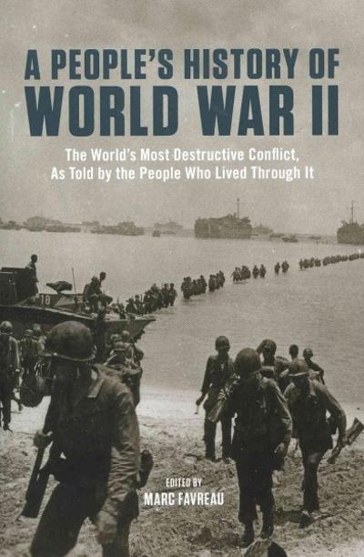 A People's History of World War II 9781595581662 by Favreau, Marc