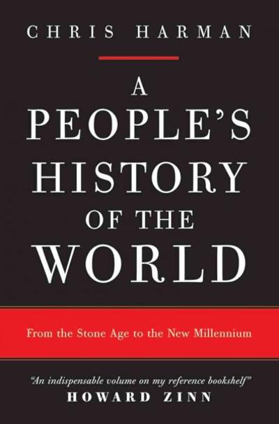 A People's History of the World 9781844672387 by Harman, Chris