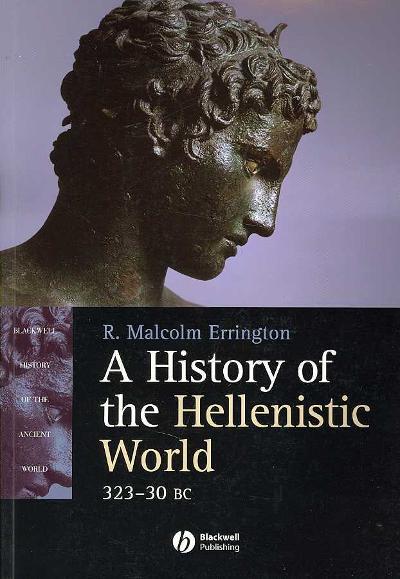 A History of the Hellenistic World 1st edition 9780631233886 by Errington, R. Malcolm