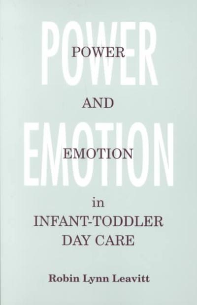 Power and Emotion in Infant-Toddler Day Care