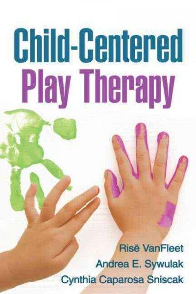 Child-Centered Play Therapy 1st edition 9781606239025 by VanFleet, Ris?â?½