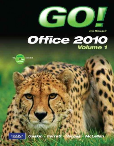 Go! with Microsoft Office 2010 1st edition 9780132454469 by Gaskin, Shelley