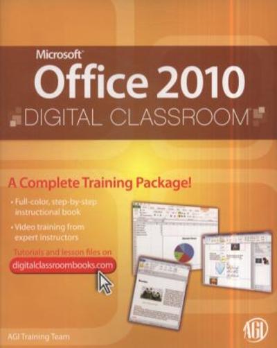 Microsoft Office 2010 Digital Classroom, (Book and Video Training) 1st edition 9780470577776 by