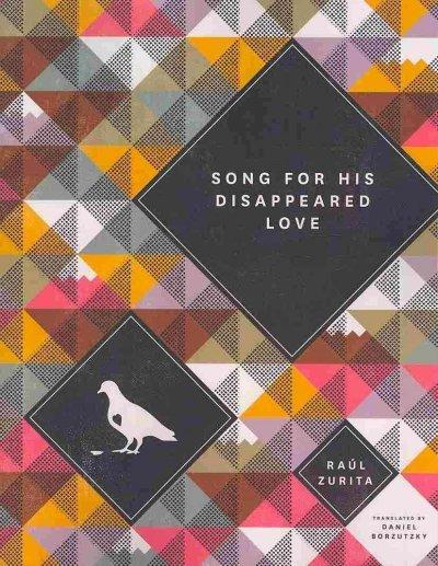 Song for His Disappeared Love/Canto a Su Amor Desaparecido