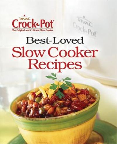 Best-Loved Slow Cooker Recipes